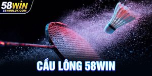 Cầu lông 58WIN