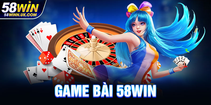 Game bài 58WIN