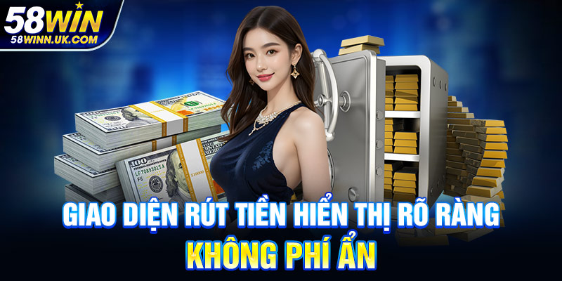 Giao diện rút tiền hiển thị rõ ràng, không phí ẩn