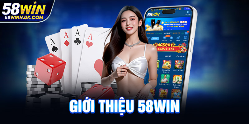 Giới thiệu 58WIN