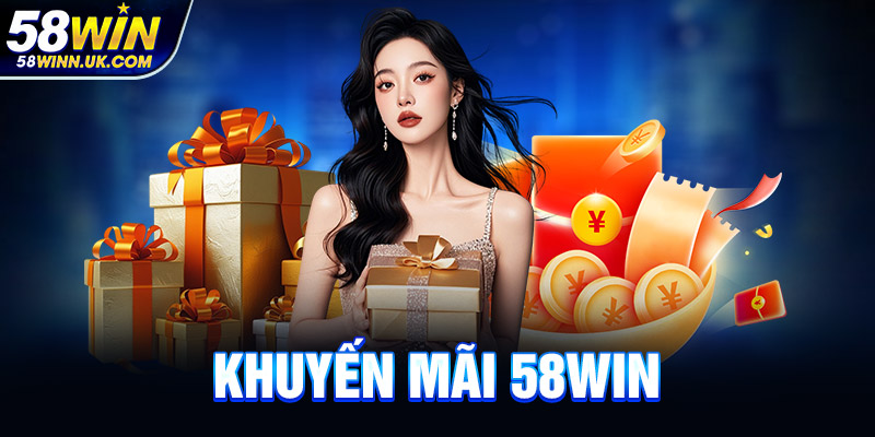 Khuyến Mãi 58WIN