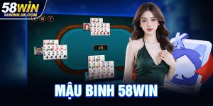Mậu Binh 58WIN