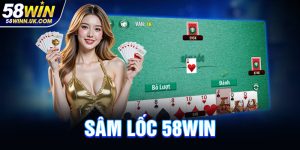 Sâm Lốc 58WIN